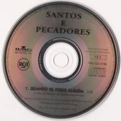 Santos e Pecadores : Quando Se Perde Alguém